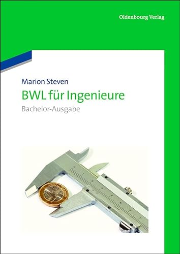 Bwl für Ingenieure: BachelorAusgabe: Bachelor-Ausgabe von Walter de Gruyter